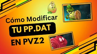 Cómo Modificar El PPDAT en Pvz2 “ Gratis “ 2023 😎🤩 [upl. by Asher105]