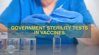 How Government Sterility Tests Help Create Vaccines  And Why Theyre Important [upl. by Niawat]