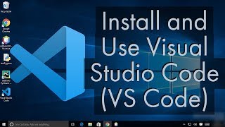 Install and Use Visual Studio Code on Windows 10 VS Code [upl. by Giark]