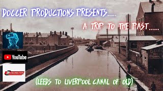 Leeds To Liverpool Canal Of Old Liverpool [upl. by Ahsieka488]