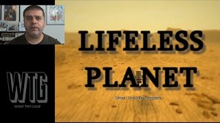 WTG Lifeless Planet [upl. by Inman546]