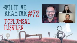 Kilit ve Anahtar 72 Bölüm TOPLUMSAL İLİŞKİLER [upl. by Annair908]