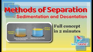 Sedimentation and Decantation  Class 6 Science Separation of Substances  LearnFatafat [upl. by Nosila367]