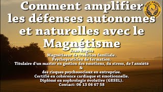 Comment booster les défenses immunitaires avec le magnétisme formation magnétiseur [upl. by Yankee]