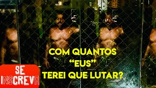 Com quantos “eus” vou ter que lutar [upl. by Swagerty131]