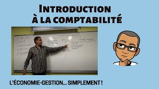 INTRODUCTION A LA COMPTABILITÉ [upl. by Joycelin]