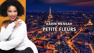 Petite Fleurs  Karin Mensah  Pigalle  Best Oldies French Song [upl. by Jermyn24]