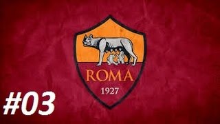 Football Manager 2016  Mode carrière  AS Roma 03  Un bon derby [upl. by Leonardo]