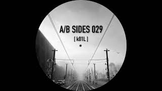 A​​B Sides 029  k01L [upl. by Ahsienahs146]