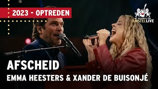 Emma Heesters amp Xander de Buisonjé  Afscheid  De Vrienden van Amstel LIVE 2023 [upl. by Ylrebmik]