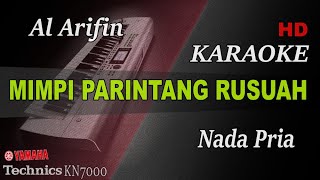 MIMPI PARINTANG RUSUAH  AL ARIFIN  NADA PRIA   KARAOKE [upl. by Iralav]