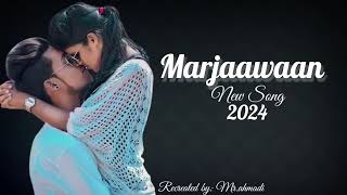 Marjaawaan cover song 2024  Marjaawaan Lyrics  music screen [upl. by Teak]