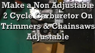 How to Make a quotNon Adjustablequot Carburetor on Trimmers amp Chainsaws Adjustable [upl. by Bonnice322]