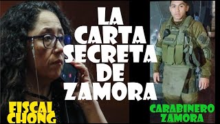 CARABINERO ZAMORA Y SU CARTA SECRETA PARA VENCER A LA FISCAL CHONG [upl. by Cleodell373]