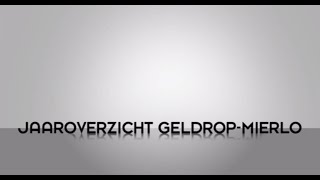 Jaaroverzicht Geldrop Mierlo 2014 [upl. by Eenot192]