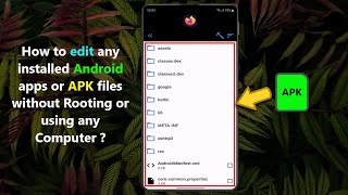 How to edit any installed Android apps or APK files without Rooting or using any Computer [upl. by Esnofla]