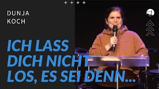 Ich lasse dich nicht los es sein denn  tagundnacht  Dunja Koch  diekreative [upl. by Fortunio650]