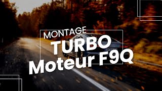 Montage Turbo Moteur F9Q [upl. by Ayeki584]