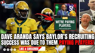 DAVE ARANDA SAYS BAYLORS RECRUITING SUCCESS WAS DUE TO THEM PAYING PLAYERS  THE COACH JB SHOW [upl. by Kuhn513]