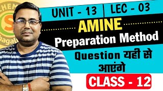 sv chemistry  Lec03 ll unit13 ll class12 ll amine Preparation method ll [upl. by Leahcimal972]