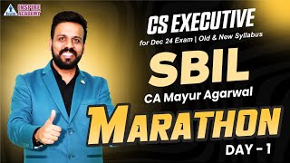 SBIL  SBEC Marathon I DAY 1 I CS Executive FOR DEC 24 EXAM I BY CA MAYUR AGARWAL SIR [upl. by Eiten]