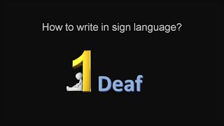 Deaf people ask how to write in sign language The word Deaf [upl. by Keegan]