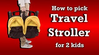 How to Choose a 2Child Travel Stroller [upl. by Zink872]