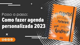 Como fazer agenda personalizada 2023  Passo a passo  Marpax [upl. by Shutz]