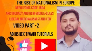 The Rise of Nationalism in Europe Part 2Explained by Abhishek Tiwari [upl. by Fanechka743]