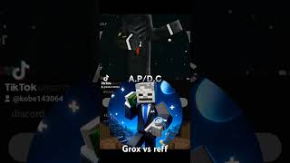 grox vs Reff grox number one 🔥🔥🔥🔥🔥 [upl. by Sialac]