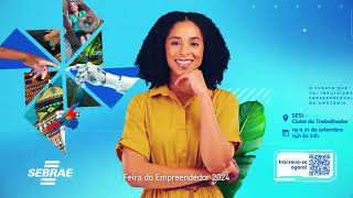 FEIRA DO EMPREENDEDOR SEBRAE 2024 [upl. by Elonore]