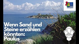 Bibelgeschichten Wenn Sand und Steine erzählen könnten Paulus [upl. by Croteau61]