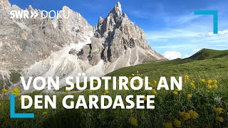 Traumziele Dolomiten Meran und Trentino Von Südtirol an den Gardasee  SWR Doku [upl. by Balkin724]