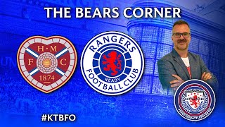 The Bears Corner  Hearts Vs Rangers [upl. by Rudolph]