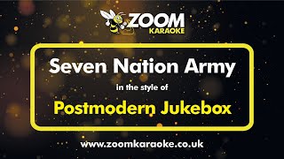 Postmodern Jukebox  Seven Nation Army  Karaoke Version from Zoom Karaoke [upl. by Sukramal]