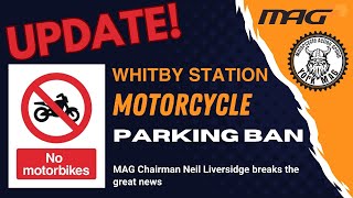 UPDATE Whitby Station Motorcycle Parking Ban [upl. by Nagiem878]