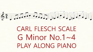 Violin Scale Carl Flesch G Minor No14 Scale System 1 Octave Each String Play Along Piano [upl. by Rech471]