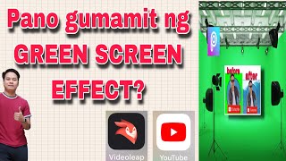 GREEN SCREEN EFFECTS PICSART VIDEOLEAP TAGALOG TUTORIAL [upl. by Bigner]