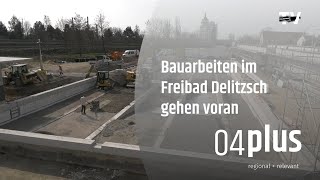 Bauarbeiten im Freibad Delitzsch gehen voran [upl. by Rechaba]