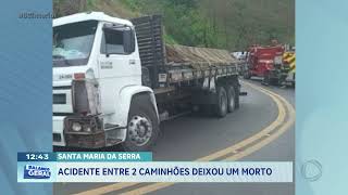 Santa Maria da Serra acidente entre 2 caminhões deixou um morto [upl. by Fletcher735]