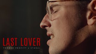 LAST LOVER  Tommee Profitt x Stanaj [upl. by Brawner264]