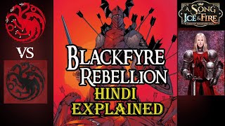 Blackfyre Rebellions Hindi Explained  House Targaryen’s greatest enemies GRR Martin Explained [upl. by Risan]