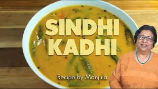 Recipe for Sindhi Kadhi  How to make Authentic Sindhi Besan ki Kadhi by Manjula [upl. by Jerrine]