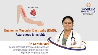 Duchenne Muscular Dystrophy DMD Awareness amp Insights  Yashoda Hospitals Hyderabad [upl. by Ayoral]