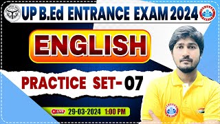 UP BEd Entrance Exam 2024  BEd Entrance English Practice Set 07 BEd Entrance Exam English PYQs [upl. by Nauqas556]