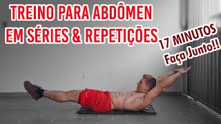 Treino para Abdômen  17 min  Faça Junto  Séries amp Reps [upl. by Ainig]