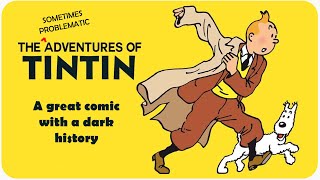 The Disturbing History of the Beloved European Comic Tintin [upl. by Akkim]