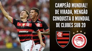 FLAMENGO CAMPEÃO MUNDIAL DE VIRADA MENGÃO CONQUISTA O INTERCONTINENTAL SUB20 NO MARACANÃ [upl. by Venditti441]