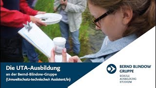 UTA Ausbildung  Umweltschutztechnischer Assistent  Bernd Blindow Gruppe [upl. by Llegna638]