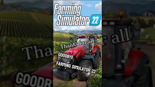 Goodbye Farming Simulator 22😢 farmingsimulator22 farmingsimulator25 sad goodbye shorts [upl. by Okkin]